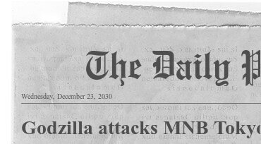 Newspaper Headline: Godzilla attacks MNB Tokyo!