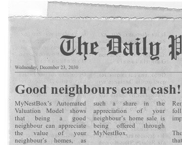 Newspaper Headline: Good Neighbours Earn Cash!